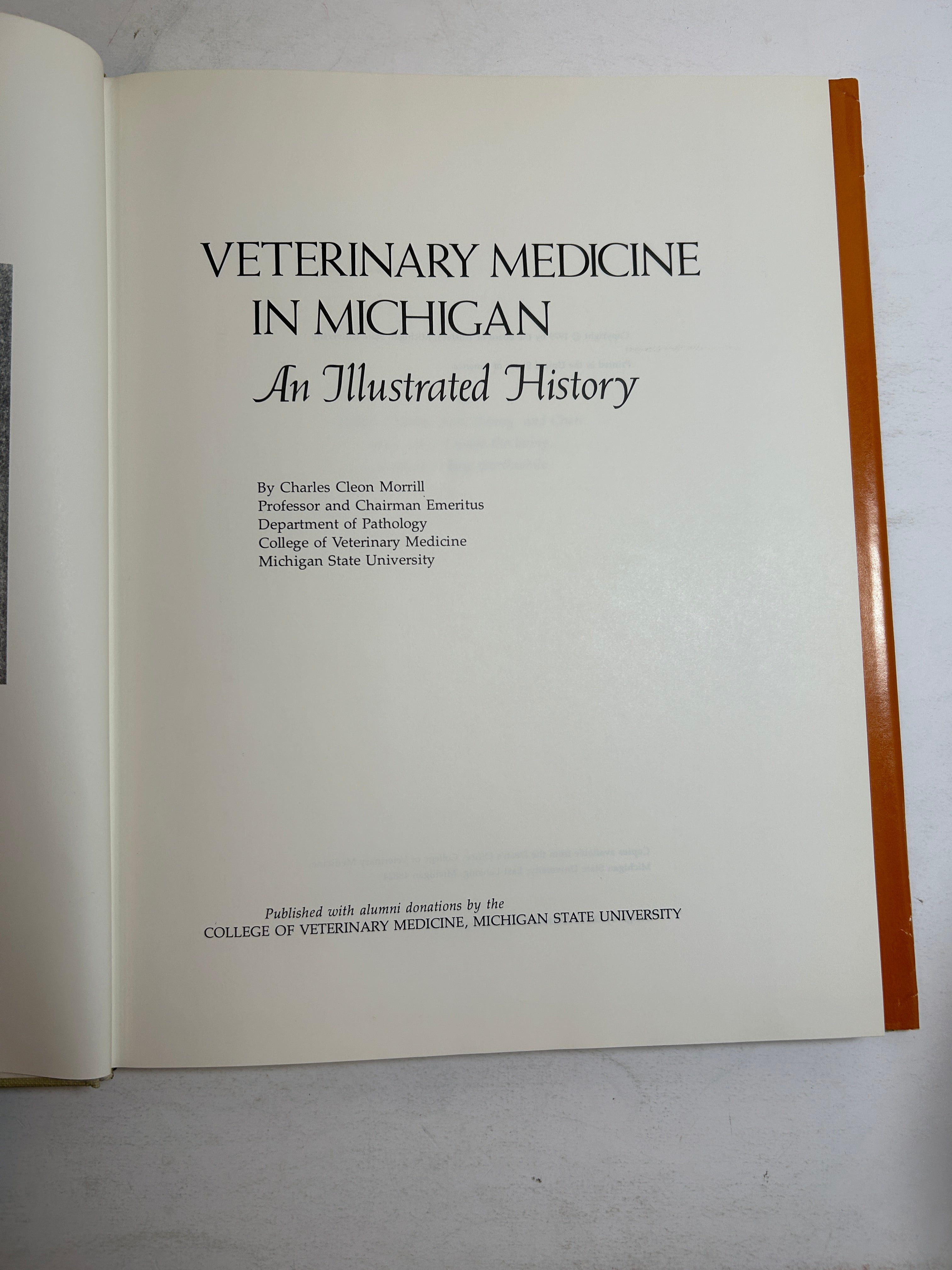 Veterinary Medicine in Michigan: An Illustrated History by Charles Morrill HCDJ