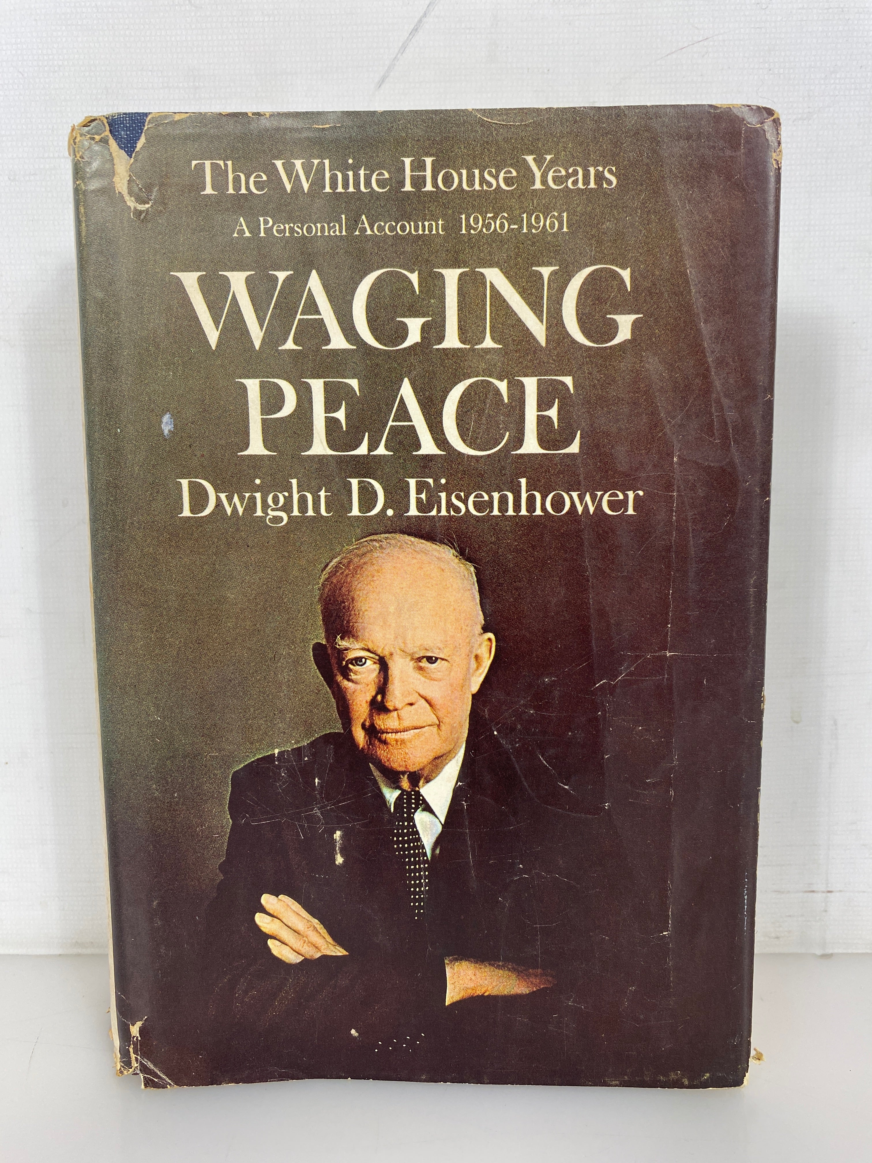 Waging Peace by Dwight D. Eisenhower The White House Years 1965 BCE HC DJ