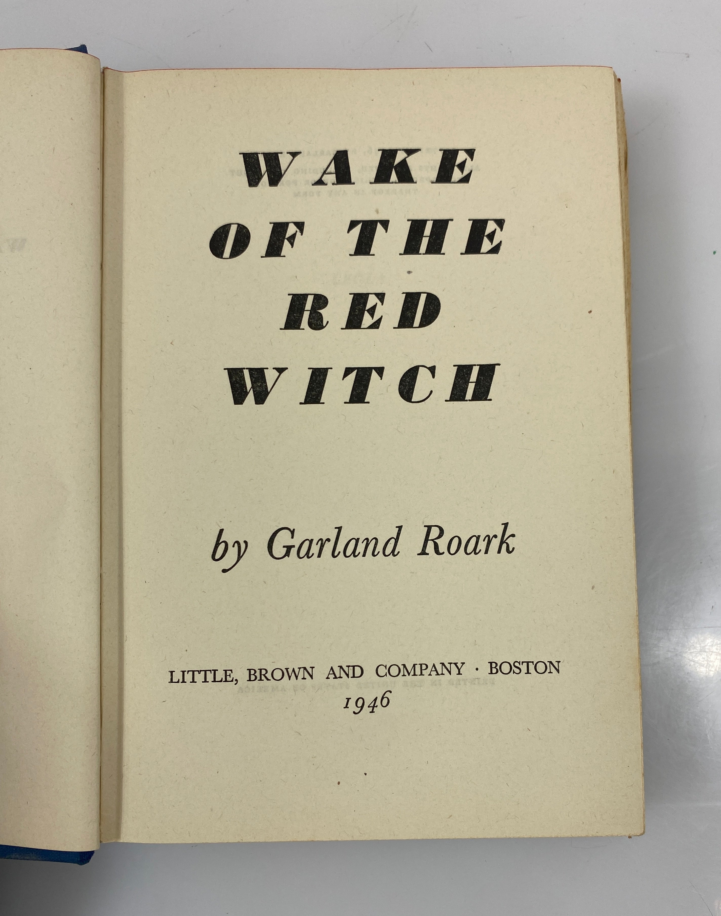 Wake of the Red Witch by Garland Roark 1946 HCDJ BCE