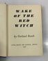 Wake of the Red Witch by Garland Roark 1946 HCDJ BCE