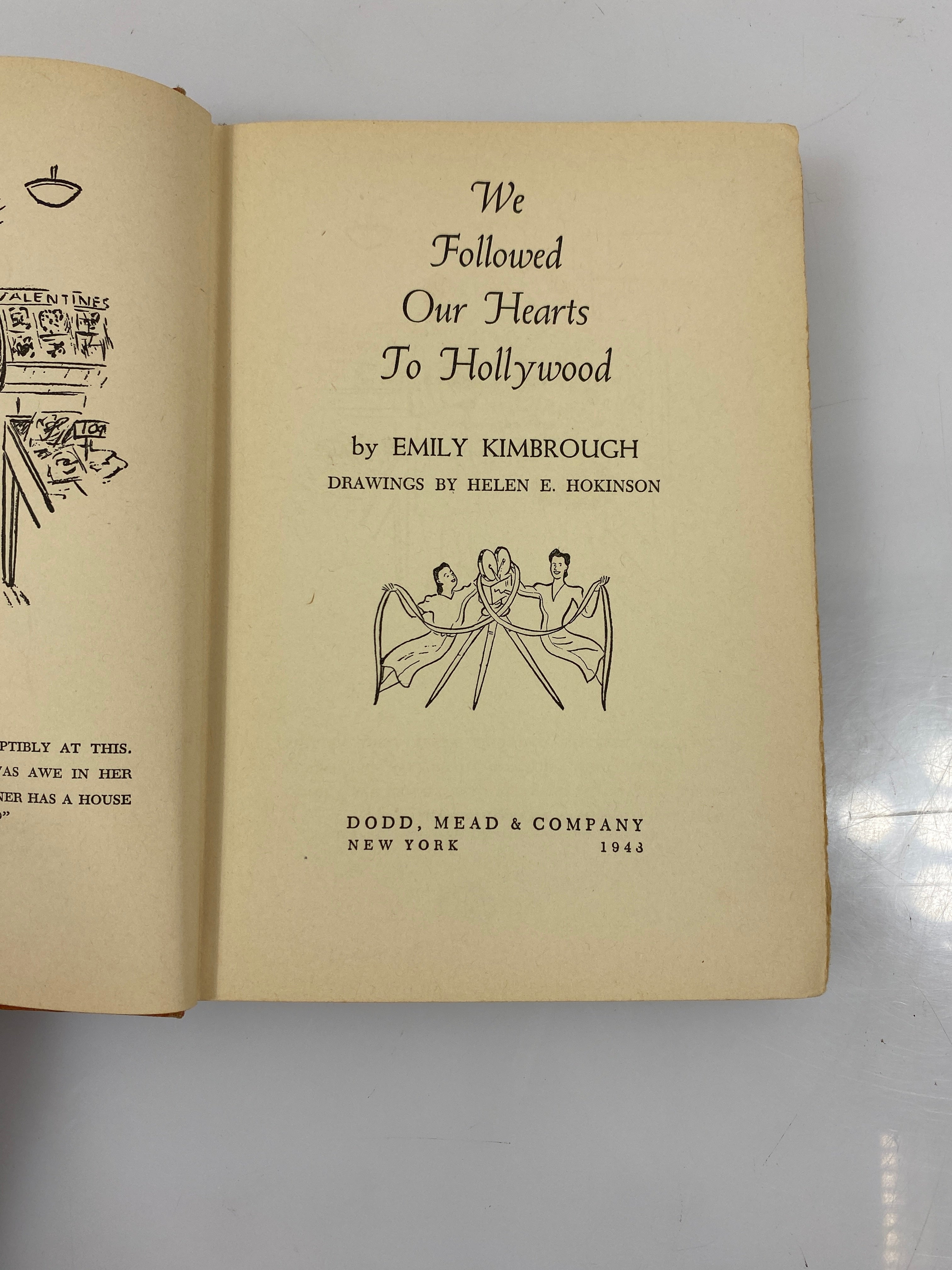 We Followed Our Hearts to Hollywood by Emily Kimbrough 1943 HC