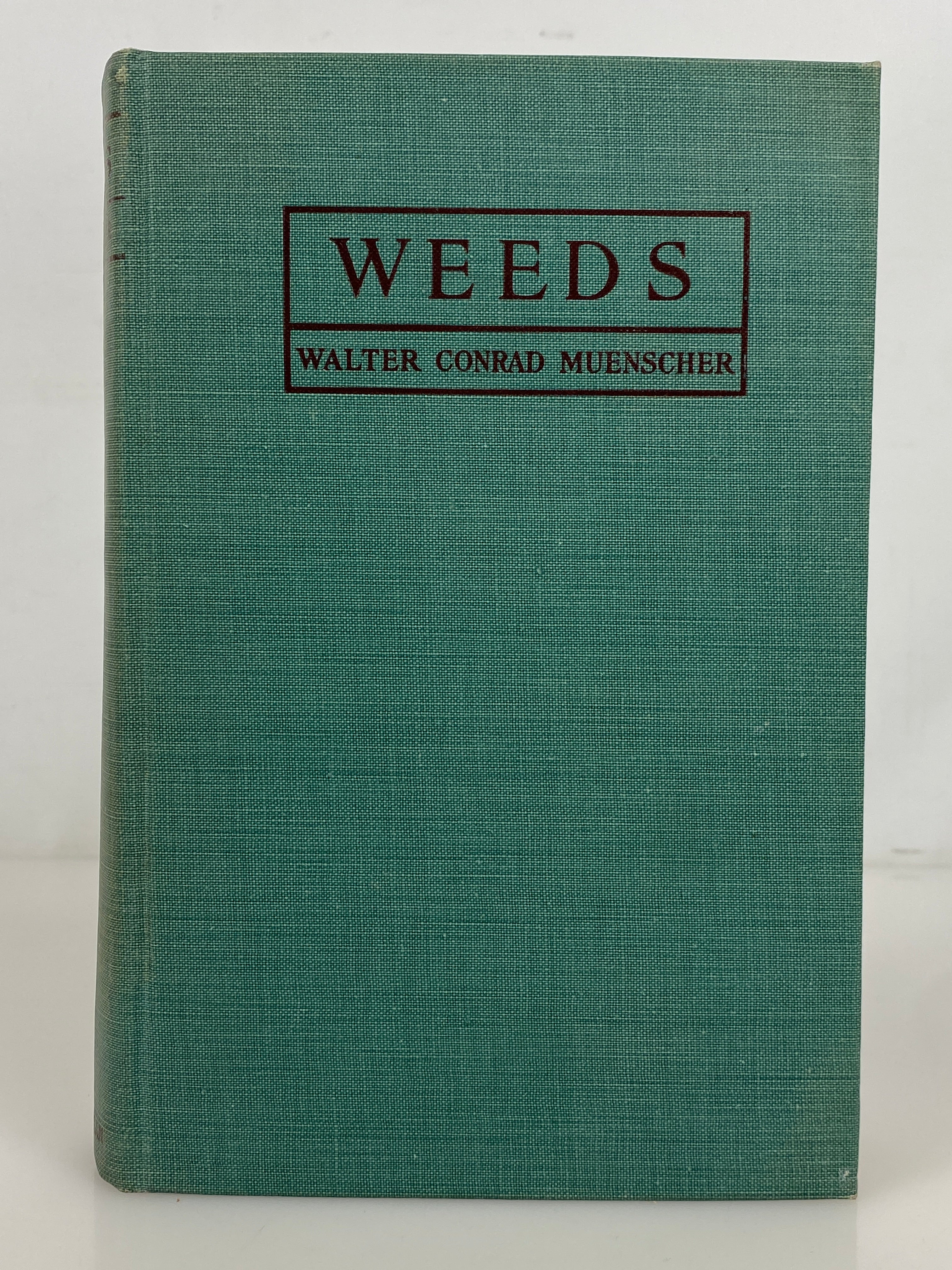Weeds by Walter Conrad Muenscher 1936 First Edition Second Print HC