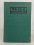 Weeds by Walter Conrad Muenscher 1936 First Edition Second Print HC