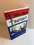 Why Not Baptist? Rev Chip Turner SC 2000 *Signed*