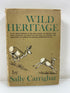 Wild Heritage by Carrighar Ex-library 1965 HCDJ