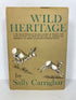 Wild Heritage by Sally Carrighar 1965 First Printing HC DJ