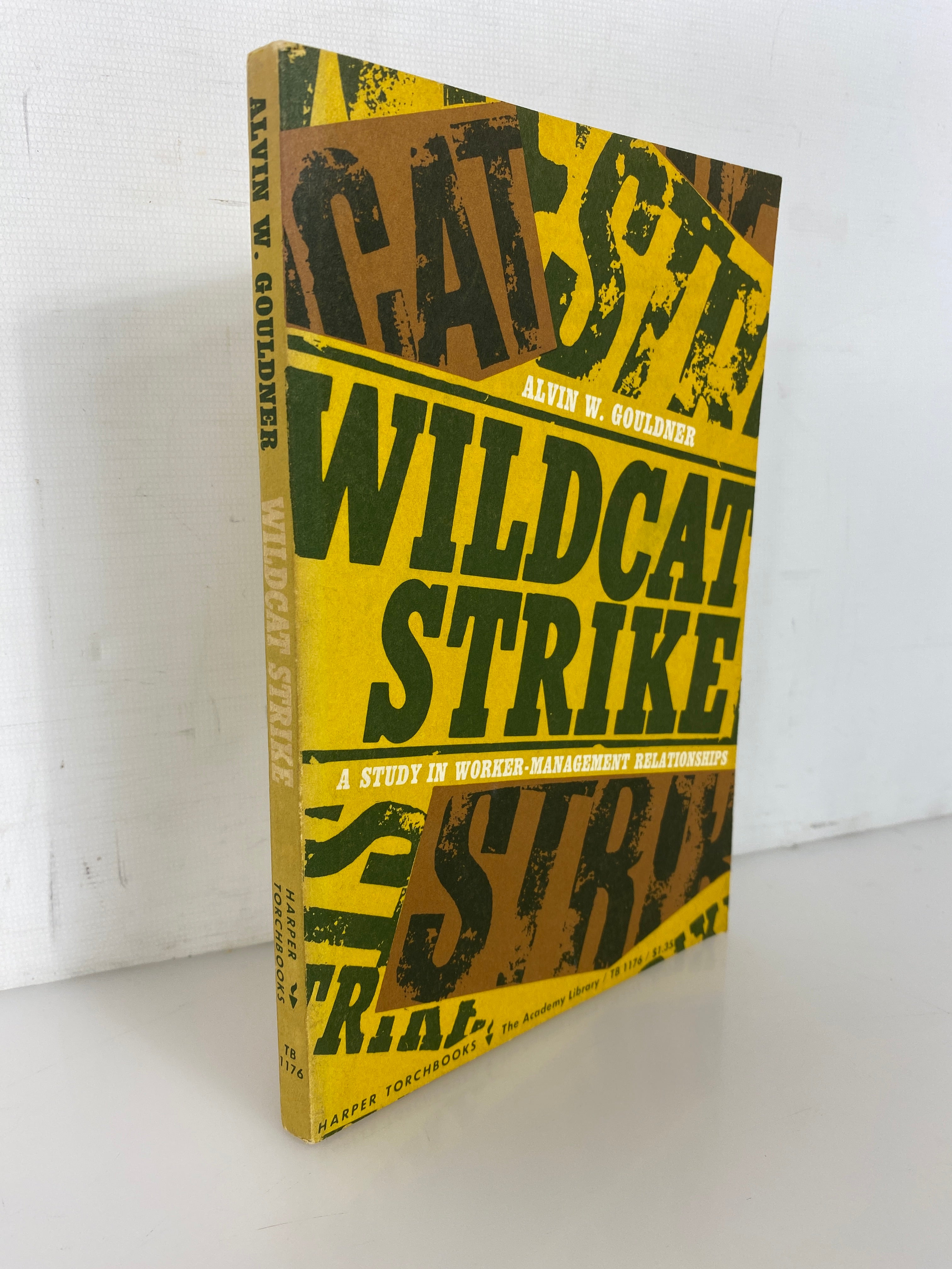 Wildcat Strike by Alvin W. Gouldner 1965 1st Harper Torchbooks Ed SC