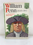 William Penn Quaker Hero Hidegarde Dolson Random House 1961 HCDJ