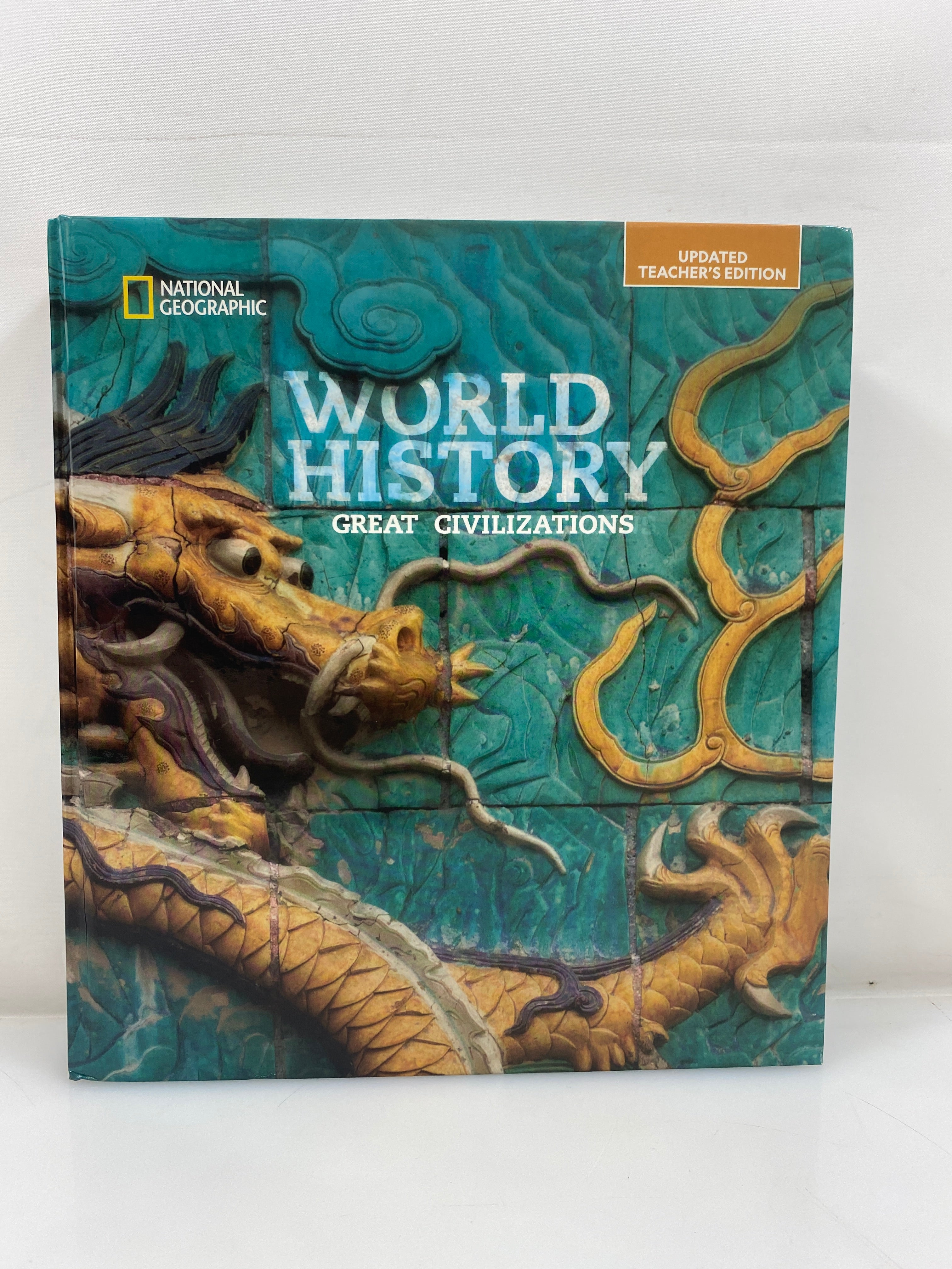 World History Great Civilizations National Geographic Teacher Edition 2025 HC