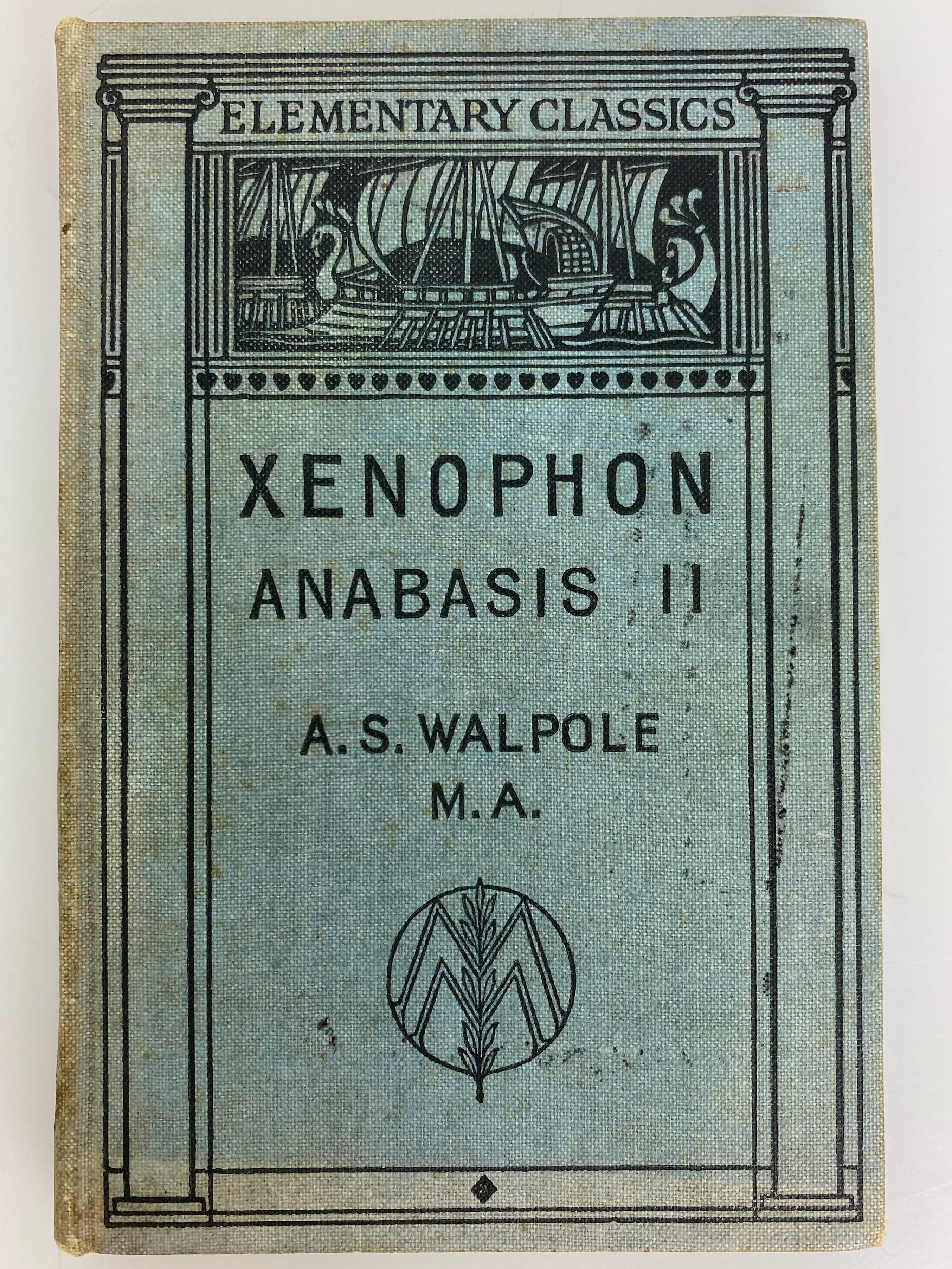 Xenophon Anabasis II A.S. Walpole 1930 Elementary Classics HC