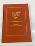 Years Gone By Bernard Michigan Historical Society HC 1967