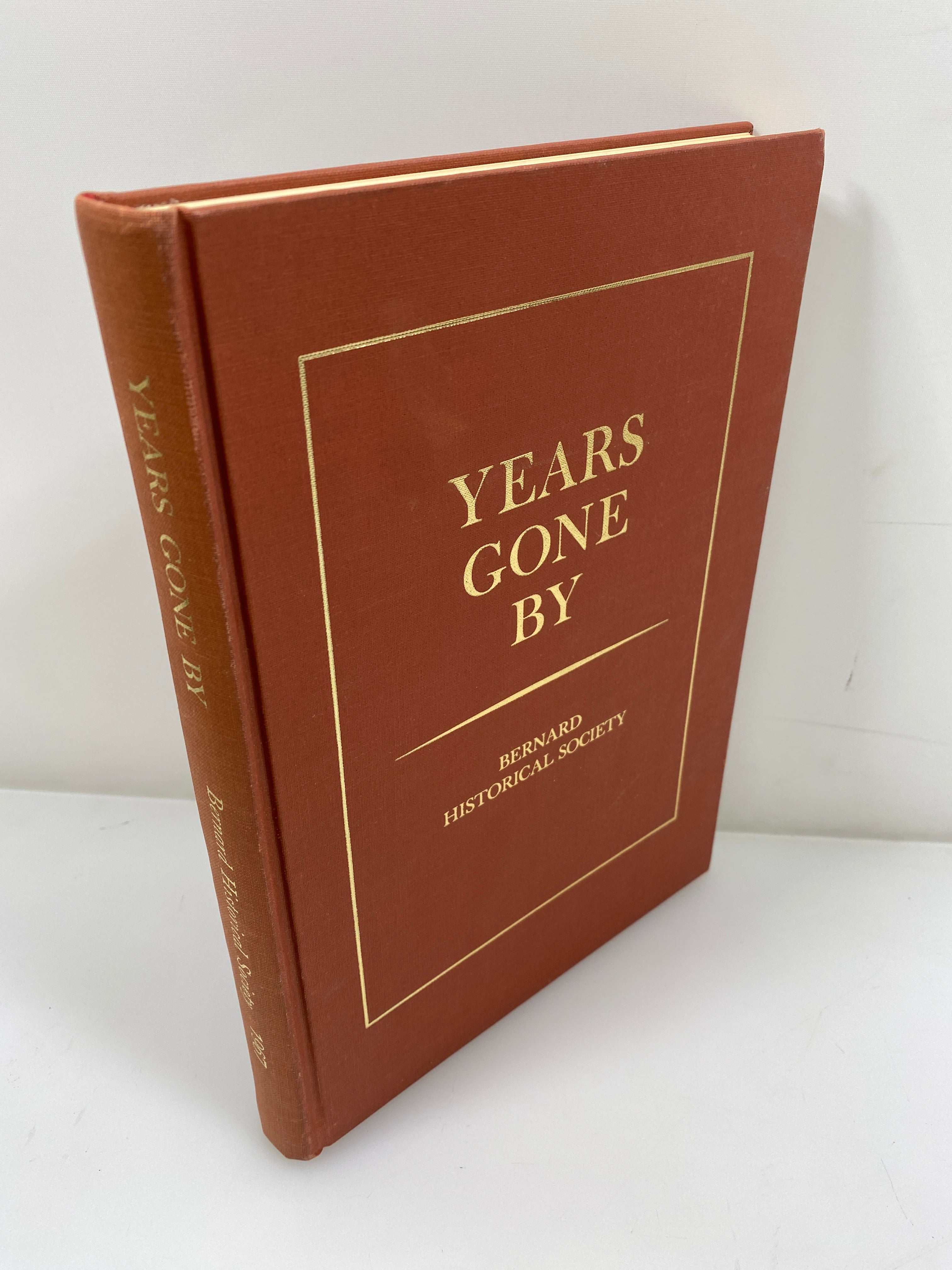 Years Gone By Bernard Michigan Historical Society HC 1967
