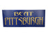 "Beat Pittsburgh" Vinyl Sign