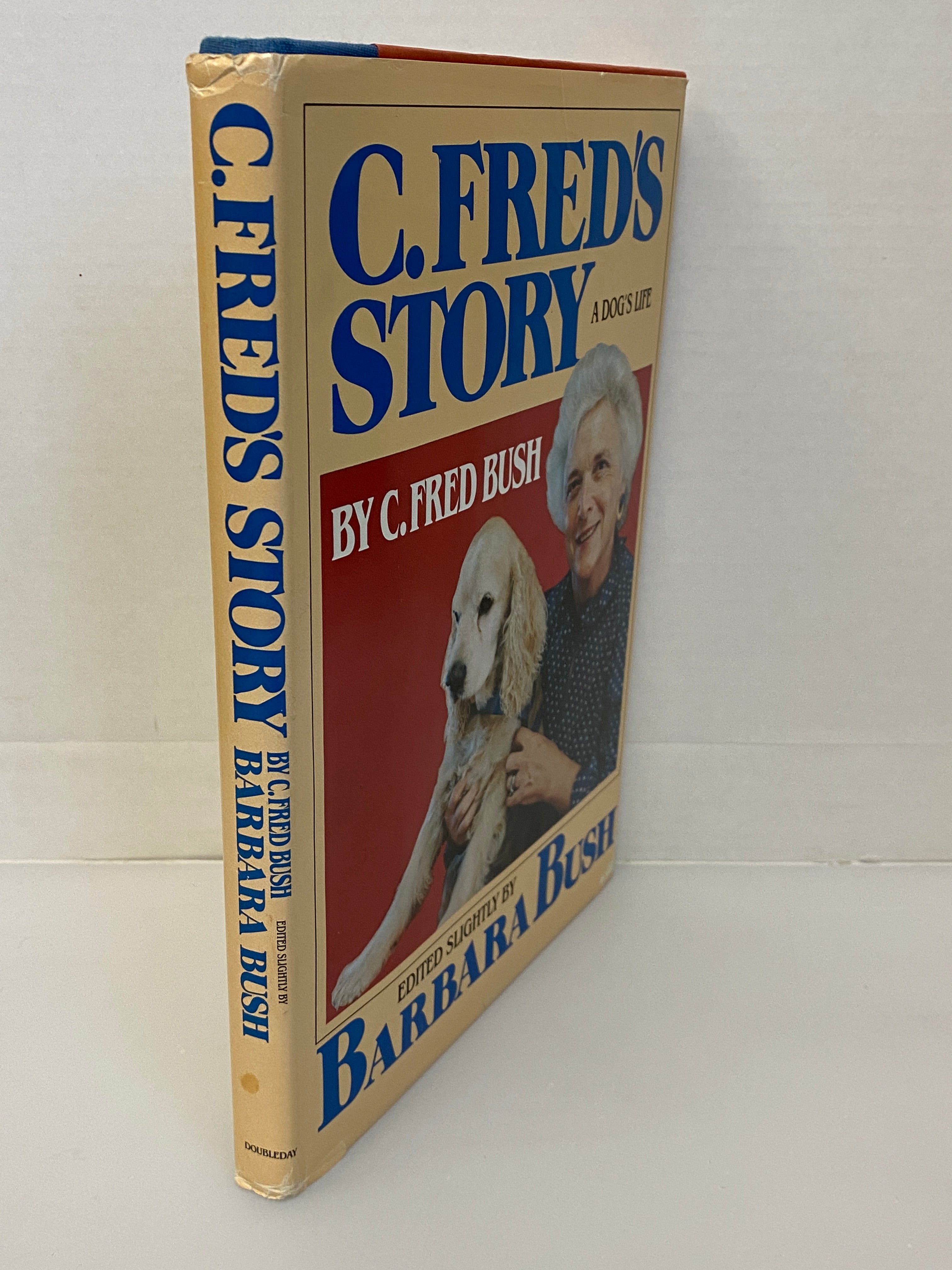 C. Fred's Story Edited & Inscribed by Barbara Bush First Edition 1984 HC DJ